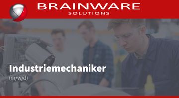 Brainware Solutions GmbH sucht Dich! - Unsere offenen Stellenangebote / Jobangebote in Chemnitz - Industriemechaniker (m/w/d)
