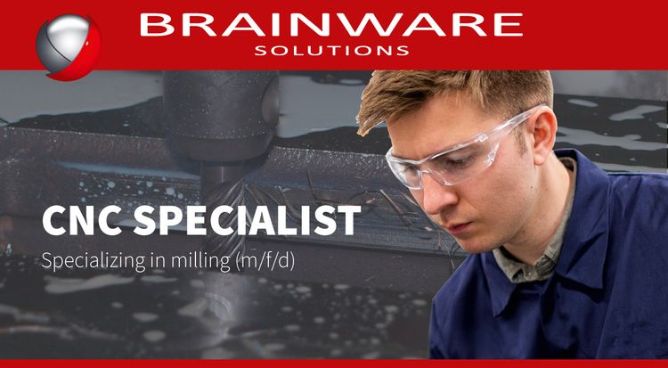 Brainware Solutions GmbH is looking for you! - Our job opportunities in Chemnitz - CNC specialist