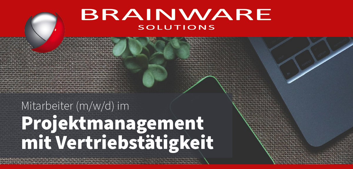 Brainware Solutions GmbH – Unsere Stellenangebote / Jobangebote in Chemnitz - Mitarbeiter Vertriebsinnendienst (m/w/d) Inside Sales