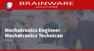 Brainware Solutions GmbH is looking for you! - Our job opportunities in Chemnitz - Mechatronics Engineer / Mechatronics Technican (m/f/d)